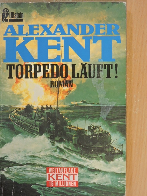 Alexander Kent - Torpedo läuft! [antikvár]