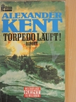 Alexander Kent - Torpedo läuft! [antikvár]