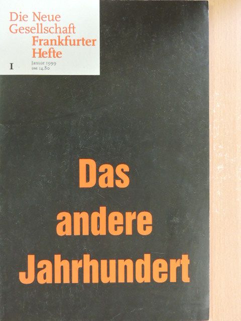 Detlef Horster - Die Neue Gesellschaft/Frankfurter Hefte 1/1999 [antikvár]