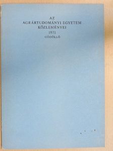 Csáky A. - Az Agrártudományi Egyetem Közleményei 1971 [antikvár]
