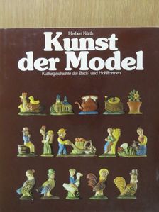 Herbert Kürth - Kunst der Model [antikvár]
