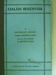 G. Büttner Julia - A méltóságos asszony emberei [antikvár]