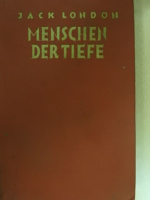 Jack London - Menschen der Tiefe [antikvár]