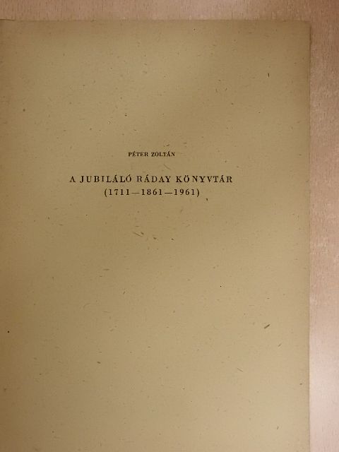 Péter Zoltán - A jubiláló Ráday Könyvtár [antikvár]