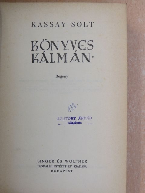 Kassay Solt - Könyves Kálmán [antikvár]