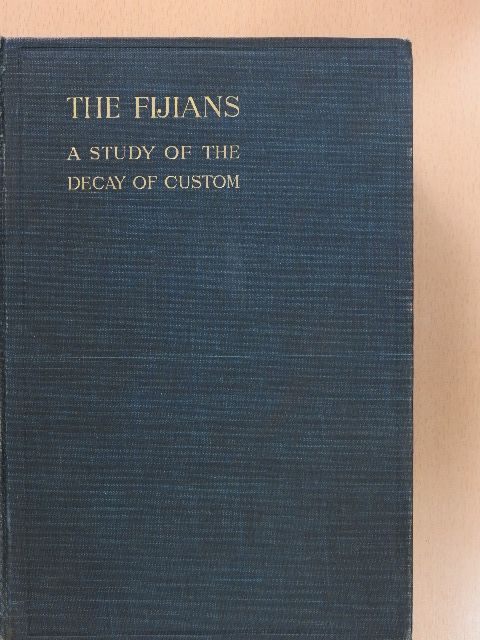 Basil Thomson - The Fijians [antikvár]