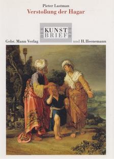 Martina Sitt - Pieter Lastman - Die Verstoßung der Hagar [antikvár]