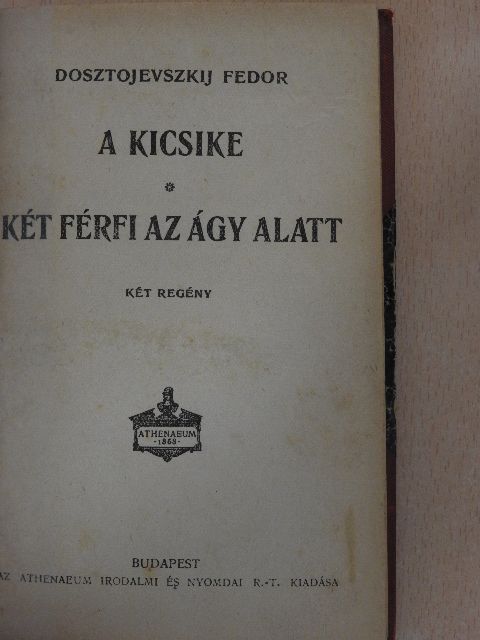 Bródy Sándor - A kicsike/Két férfi az ágy alatt/Két szőke asszony [antikvár]