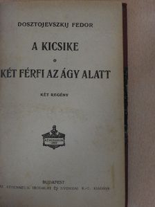 Bródy Sándor - A kicsike/Két férfi az ágy alatt/Két szőke asszony [antikvár]