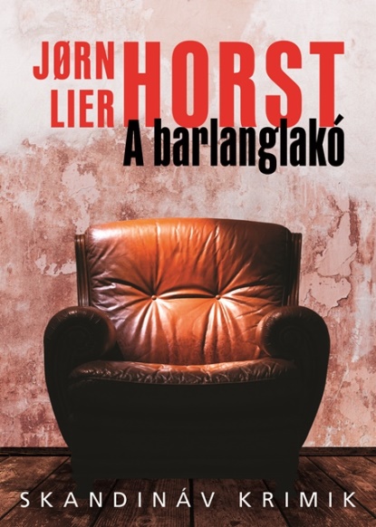 Jorn Lier Horst - A barlanglakó