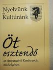 Alabán Ferenc - Öt esztendő az Anyanyelvi Konferencia műhelyében [antikvár]