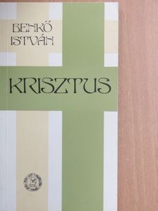 Benkő István - Krisztus [antikvár]