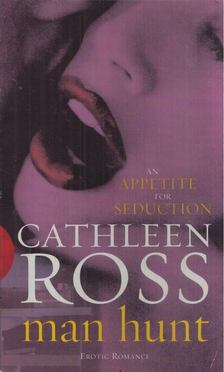 Cathleen Ross - Man Hunt [antikvár]
