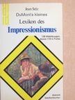 Frank Elgar - DuMont's kleines Lexikon des Impressionismus [antikvár]