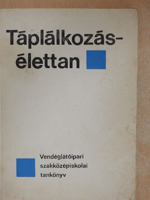 Dr. Ketter László - Táplálkozásélettan [antikvár]