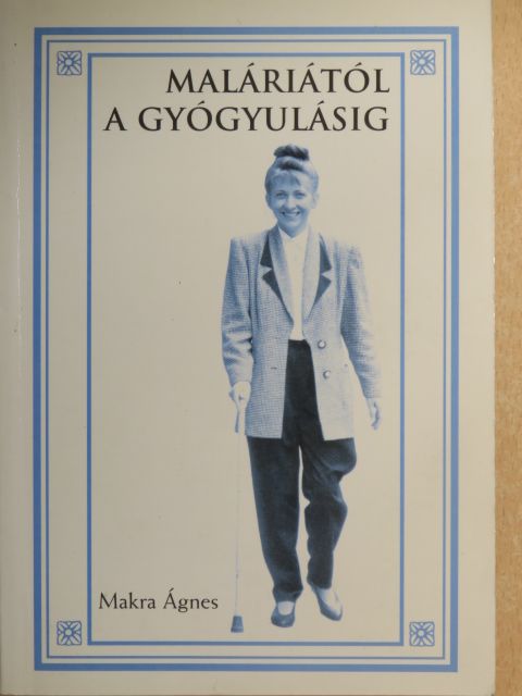 Dr. Horváth Zoltán - Maláriától a gyógyulásig [antikvár]