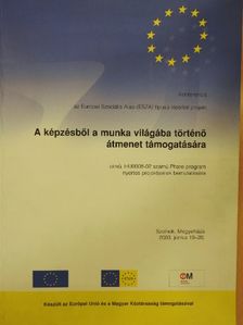 Bruhács Tamás - A képzésből a munka világába történő átmenet támogatására [antikvár]