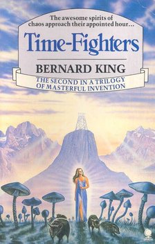 KING, BERNARD - Time-Fighters [antikvár]