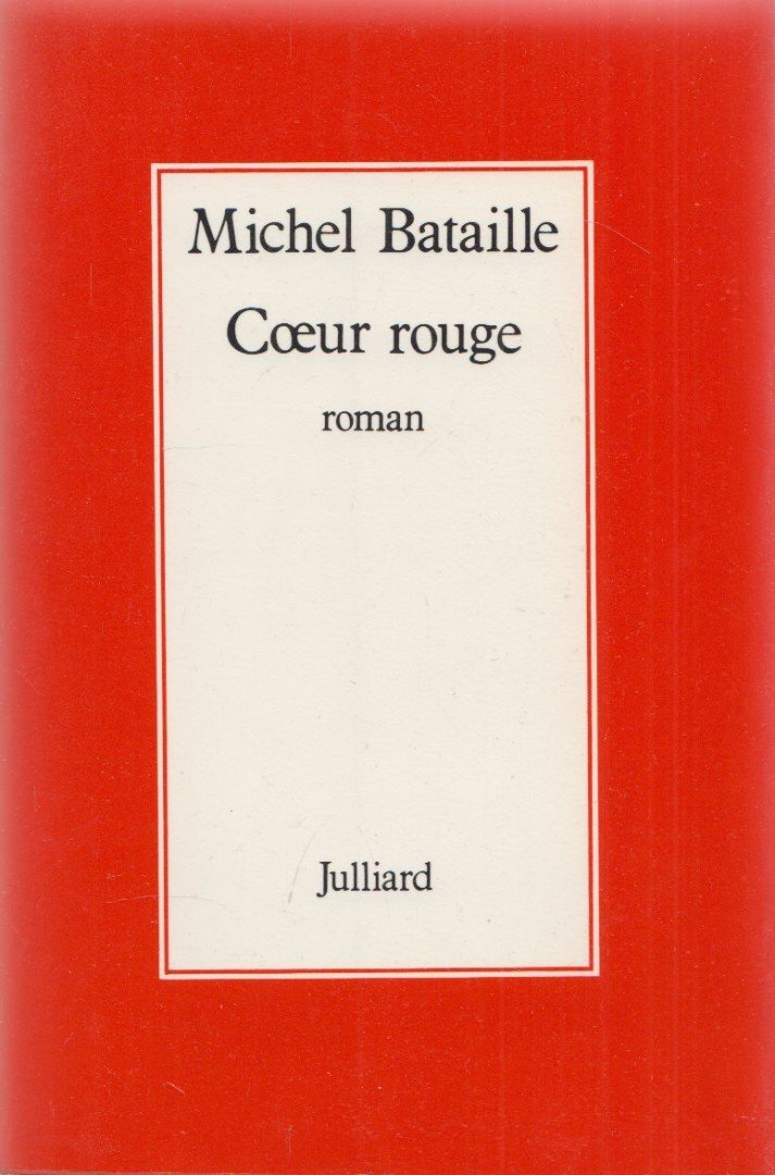 Michel Bataille - Coeur rouge [antikvár]