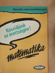 Gábos Adél - Készüljünk az érettségire! Matematika [antikvár]