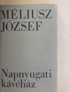 Méliusz József - Napnyugati kávéház [antikvár]