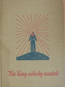 Norman F. Langford - The King nobody wanted [antikvár]