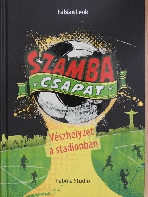 Fabian Lenk - Szamba Csapat [antikvár]