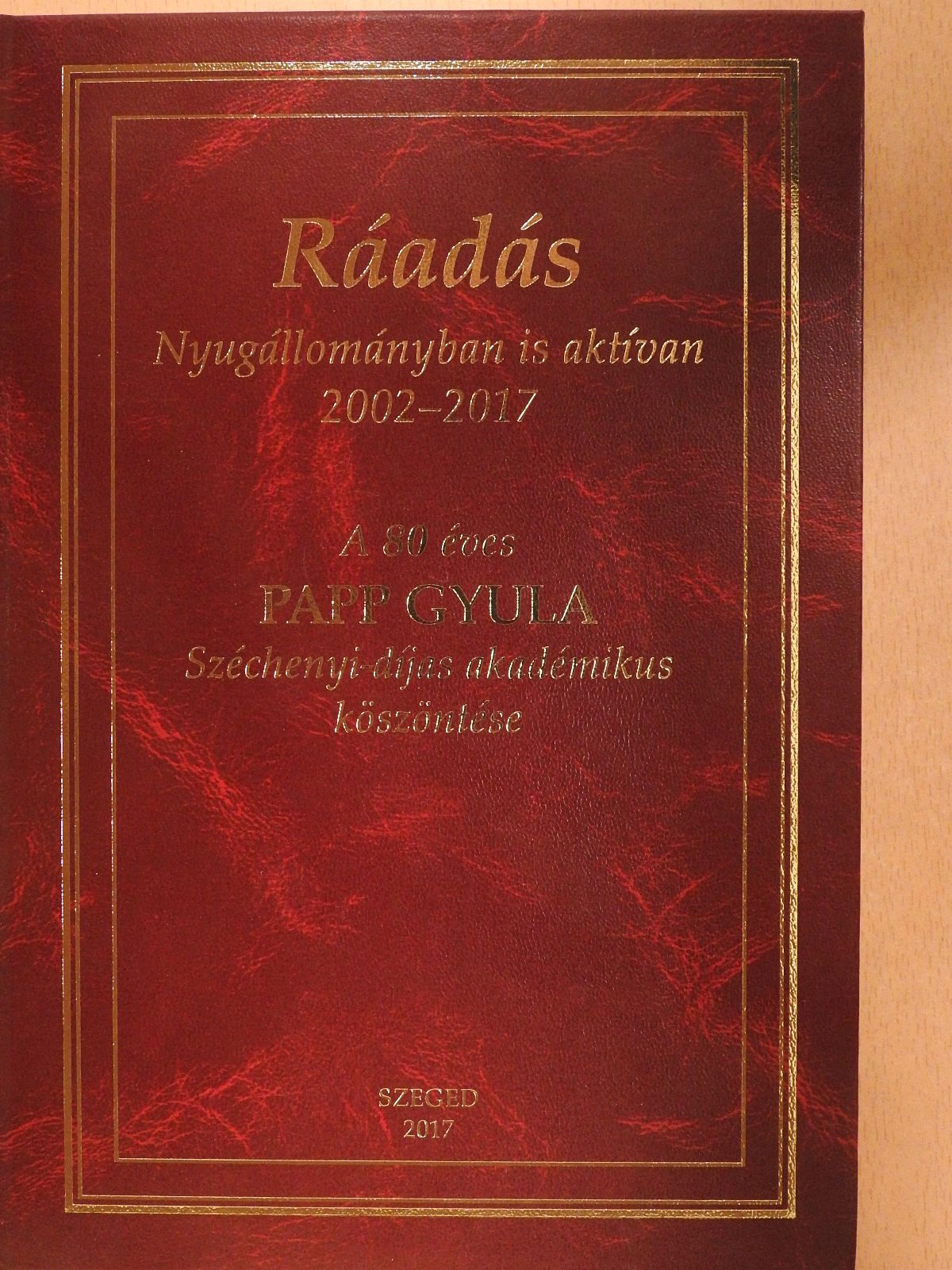 Dr. Baczkó István - Ráadás - Nyugállományban is aktívan 2002-2017 (dedikált példány) [antikvár]