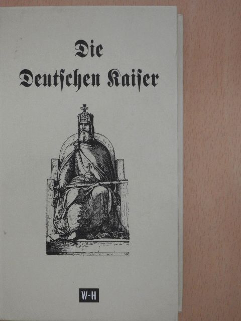 Die Deutschen Kaiser [antikvár]