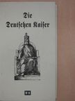 Die Deutschen Kaiser [antikvár]