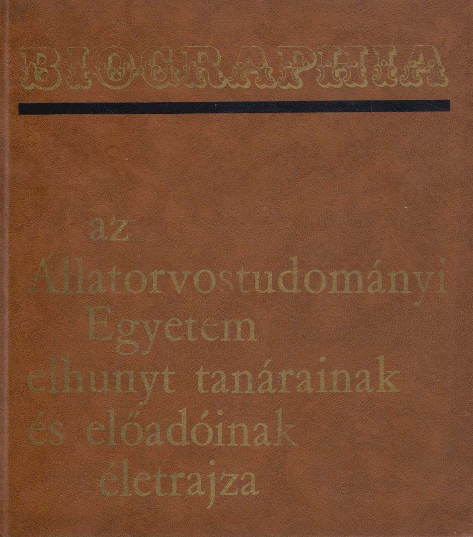 Dr. Kovács Gyula (szerk.), Dr. Fehér György (szerk.) - Biographia [antikvár]