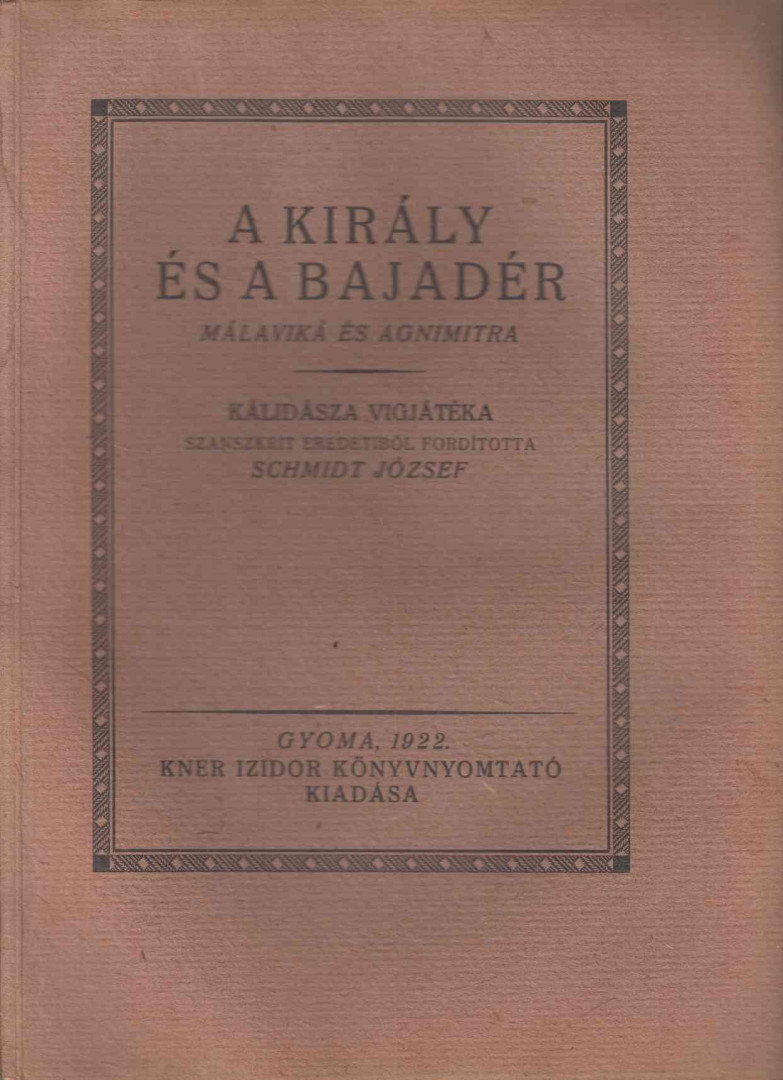 KÁLIDÁSZA - A király és a bajadér [antikvár]