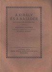 KÁLIDÁSZA - A király és a bajadér [antikvár]