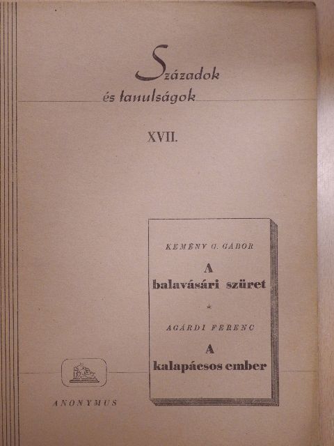 Agárdi Ferenc - A balavásári szüret/A kalapácsos ember [antikvár]