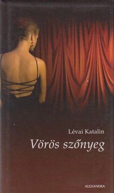 LÉVAI KATALIN - Vörös szőnyeg [antikvár]