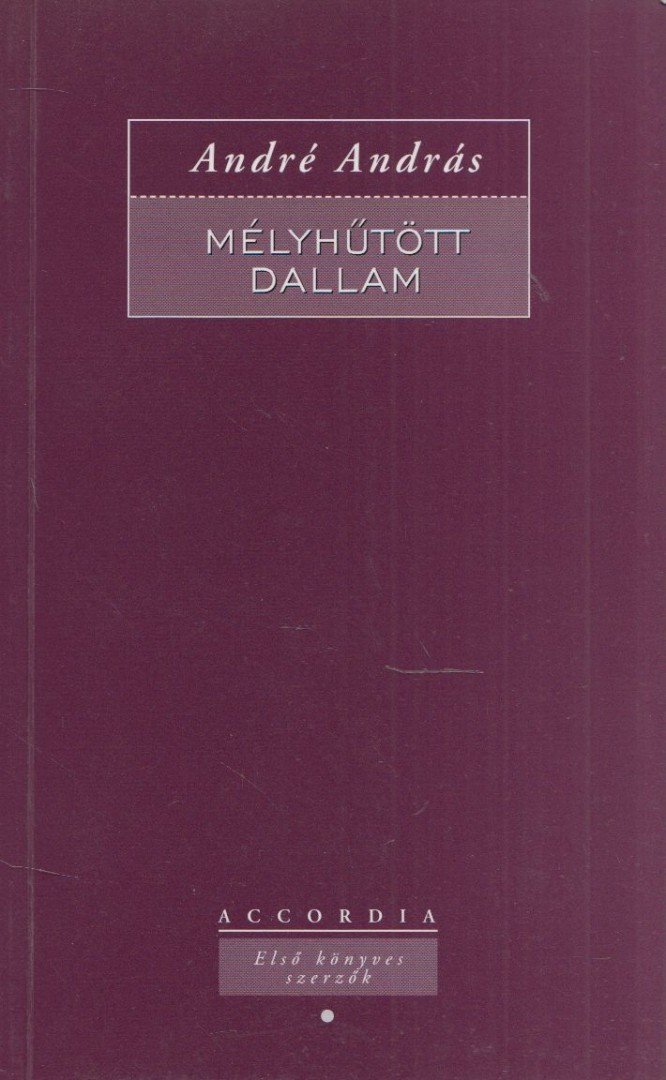 André András - Mélyhűtött dallam (dedikált) [antikvár]