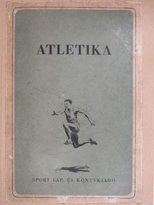 Balogh Lajos - Atletika [antikvár]