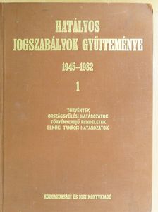 Dr. Bakó Károly - Hatályos jogszabályok gyűjteménye 1945-1982. 1. (töredék) [antikvár]