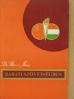 Dr. Berecz János - Baráti szövetségben [antikvár]