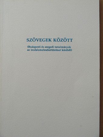 Andrási Dorottya - Szövegek között [antikvár]