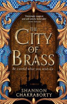 Shannon Chakraborty - The City of Brass (The Daevabad Trilogy, Book 1)
