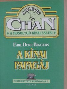 Earl Derr Biggers - A kínai papagáj [antikvár]