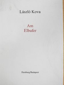 Kova László - Am Elbufer [antikvár]