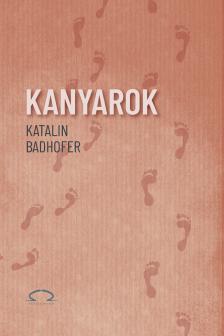 Katalin Badhofer - Kanyarok [eKönyv: epub, mobi]