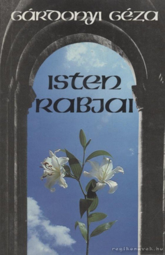 Gárdonyi Géza - Isten rabjai [antikvár]