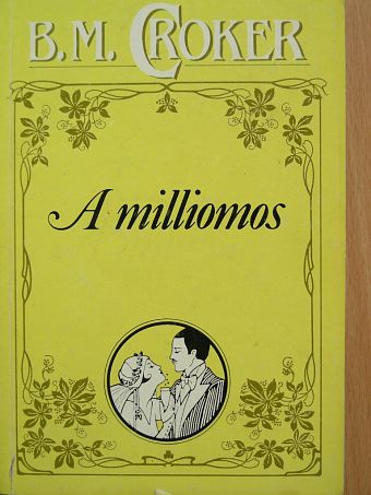 B. M. Croker - A milliomos [antikvár]