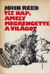 Reed, John - Tíz nap, amely megrengette a világot [antikvár]