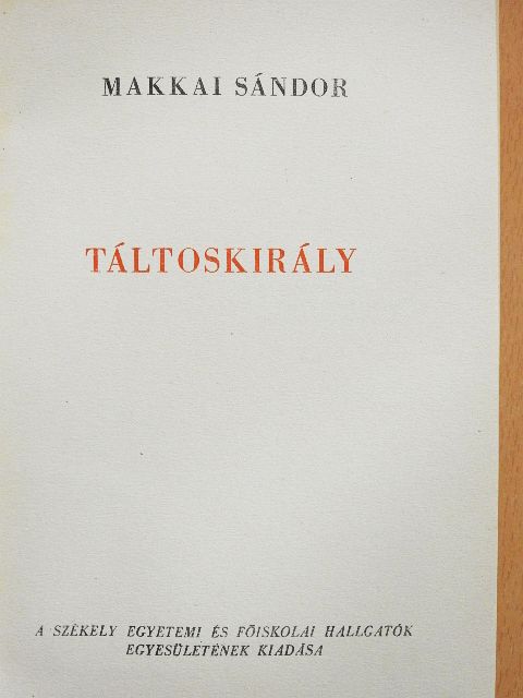 Makkai Sándor - Táltoskirály [antikvár]