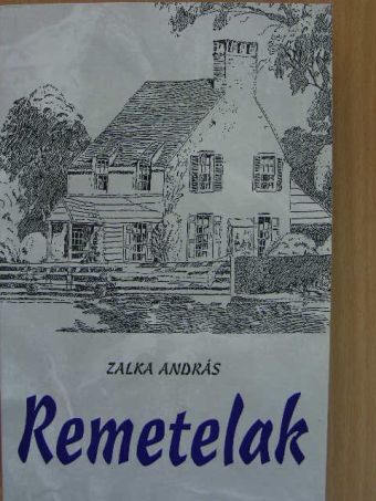 Zalka András - Remetelak [antikvár]