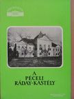 Zsindely Endre - A péceli Ráday-kastély [antikvár]